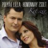 Homonnay Zsolt & Polyák Lilla: Két szív  (2010)