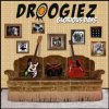 Droogiez: Glorious Days (2010)