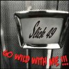 Slick 49: Go Wild With Me (2010)
