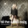 Britney Spears: Till The World Ends - UK Club Remixes (2011)