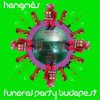 Hangmás: Funeral Party Budapest (2007)