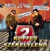 Open Stage: Kettes Székelyland  (2009)