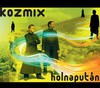 Kozmix: Holnapután (2006)