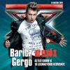 Baricz Gergely (Baricz Gergő): Az első X  (2011)