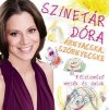 Szinetár Dóra: Árnyacska, szörnyecske - Féleleműző mesék és dalok (2013)
