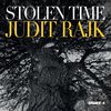 Rajk Judit: Stolen Time  (2020)