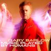 Gary Barlow: Music Played By Humans (2020)