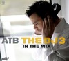 André Tanneberger (ATB): The dj 3 in the mix (2006)