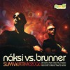 Náksi vs Brunner: Summertime 2006 (2006)